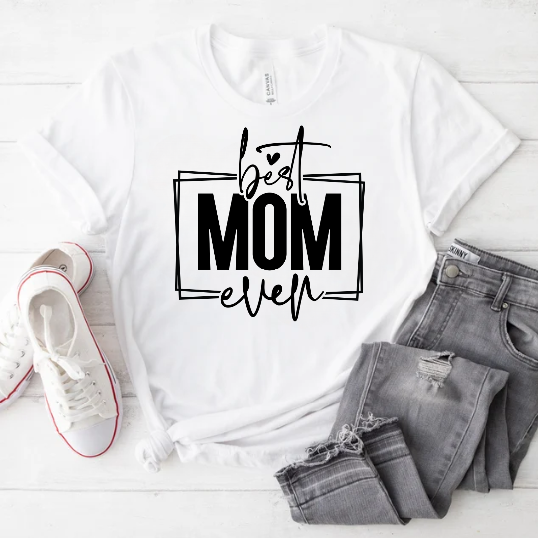 Best Mom Ever BLACK