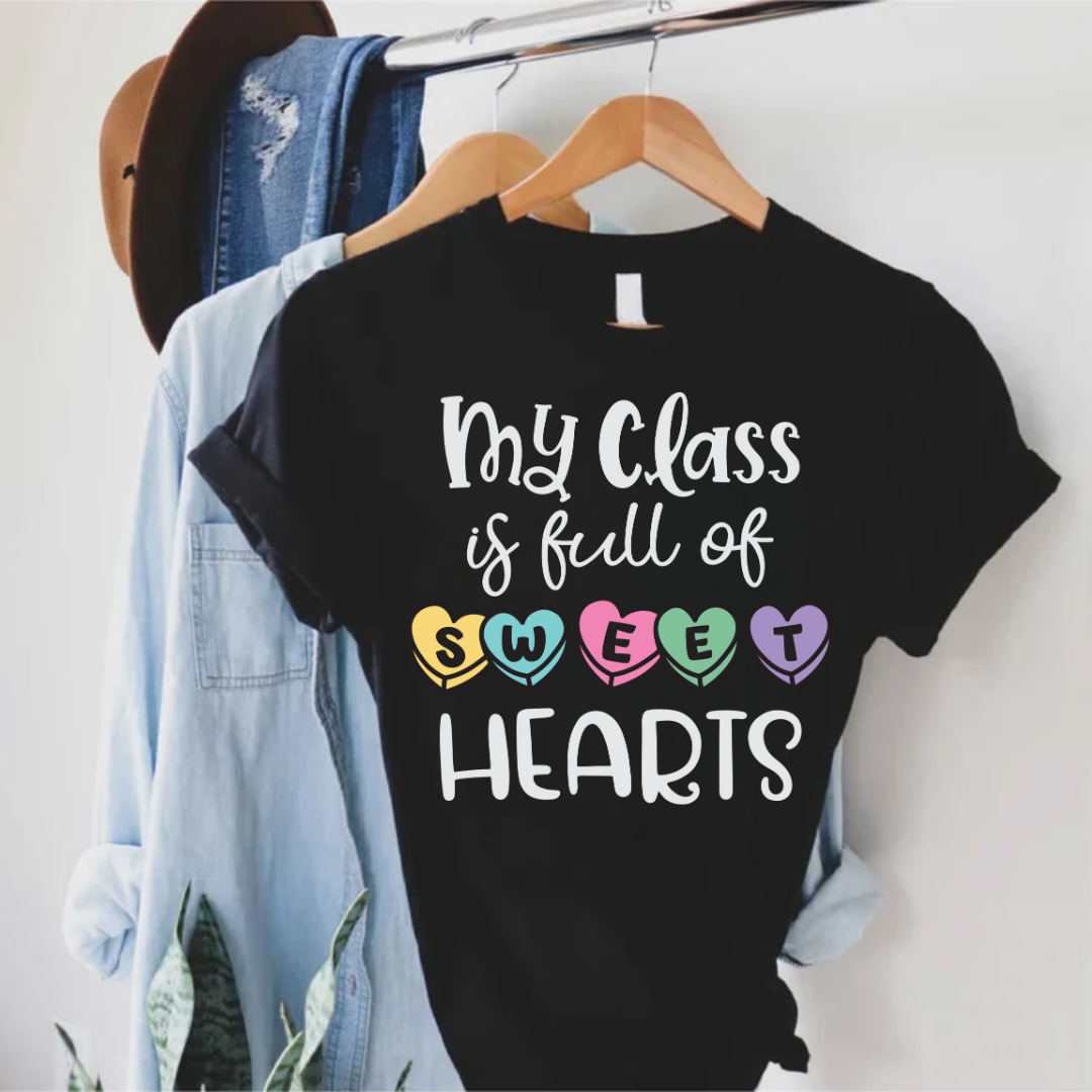 My Class Is Full Of Sweethearts WHITE