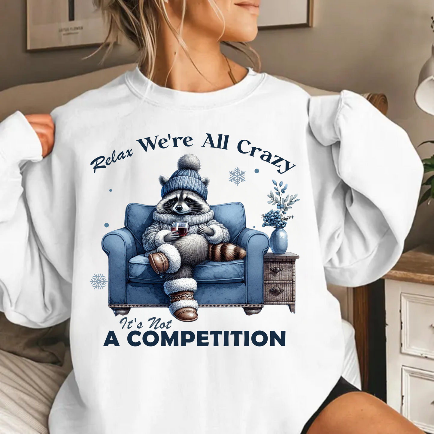 Relax, We're All Crazy