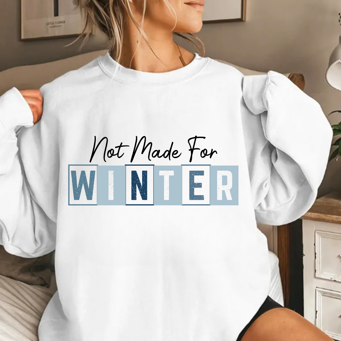 Not Made For Winter