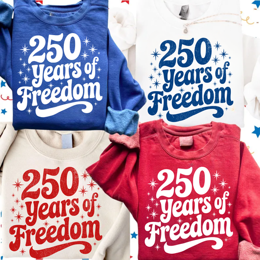 250 Years of Freedom