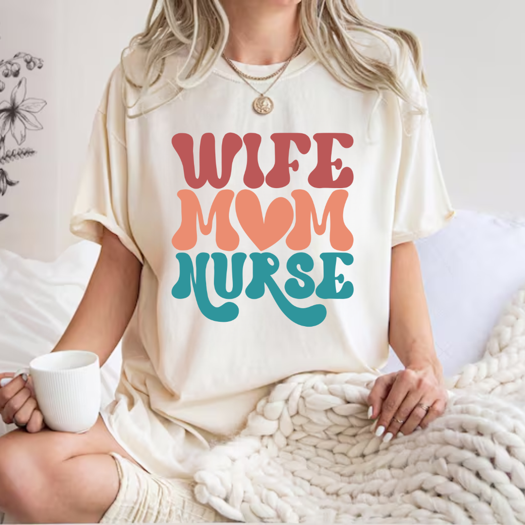 Wife Mom Nurse