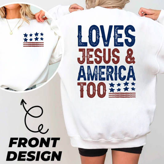 Loves Jesus and America Too