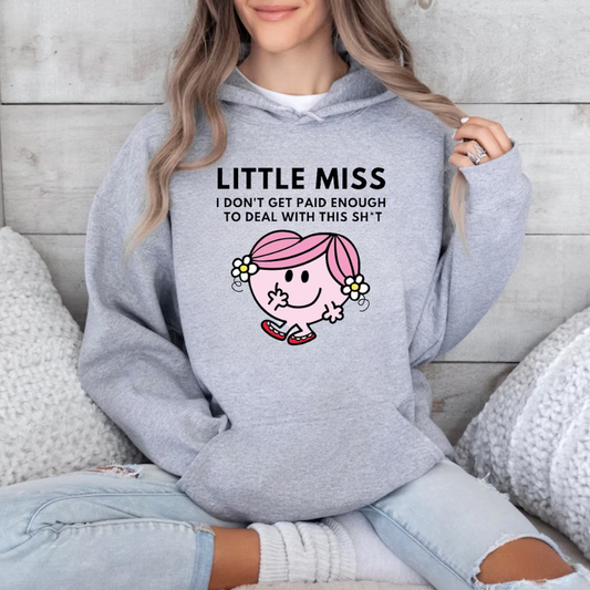 Little Miss I Don't Get Paid Enough