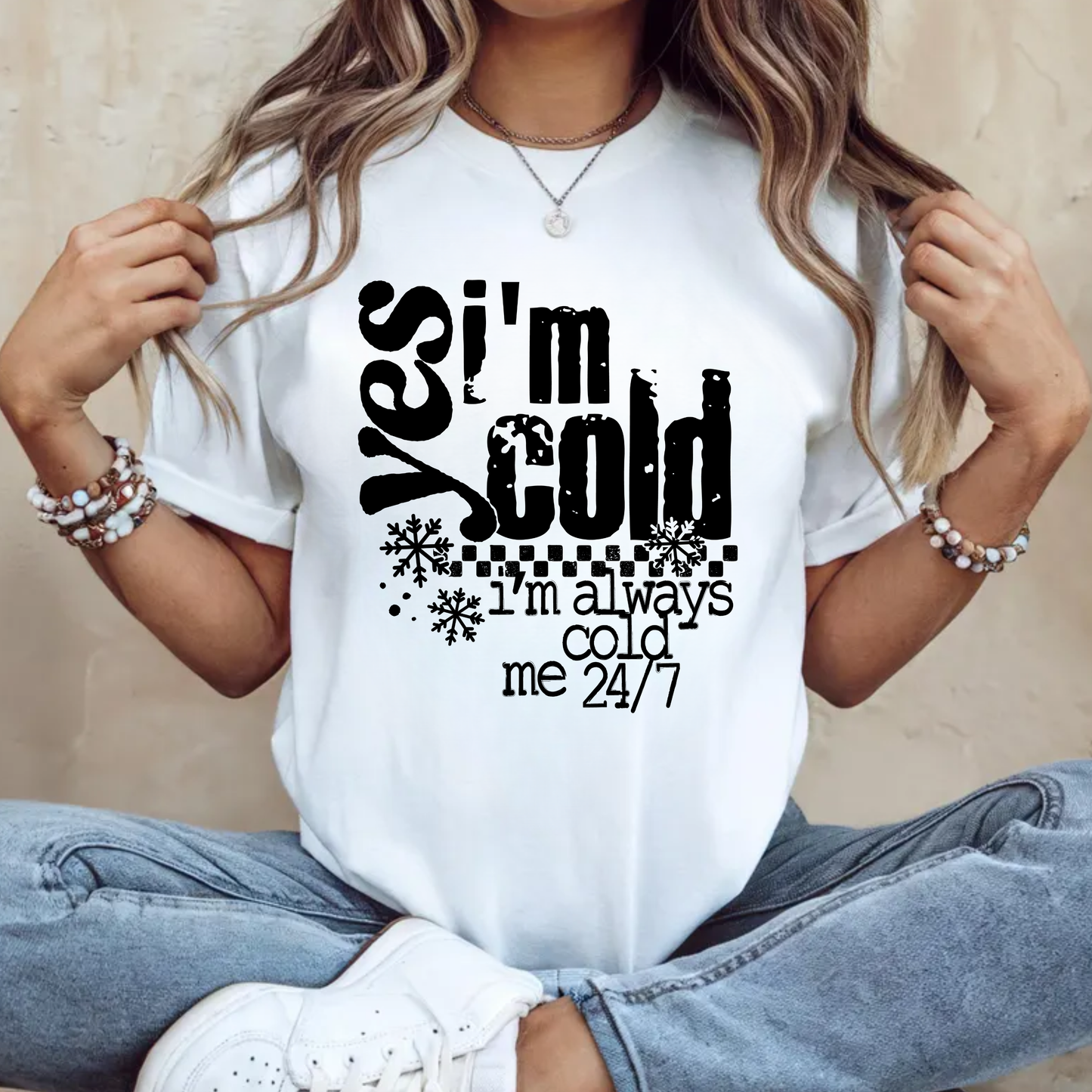 Yes I'm Cold - Choose BLACK, WHITE, BLUE, or LIGHT BLUE