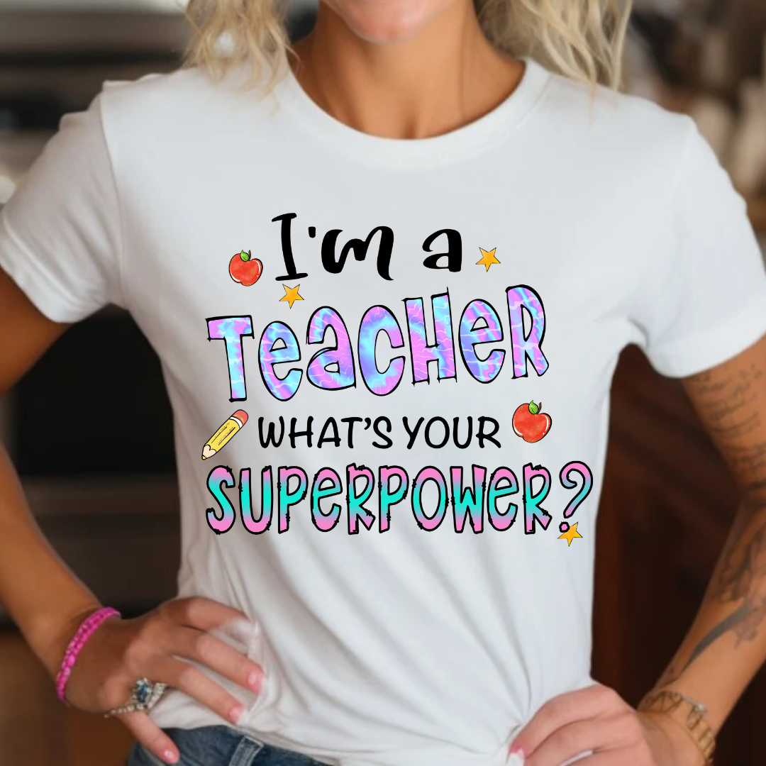 I'm a Teacher, What's Your Superpower