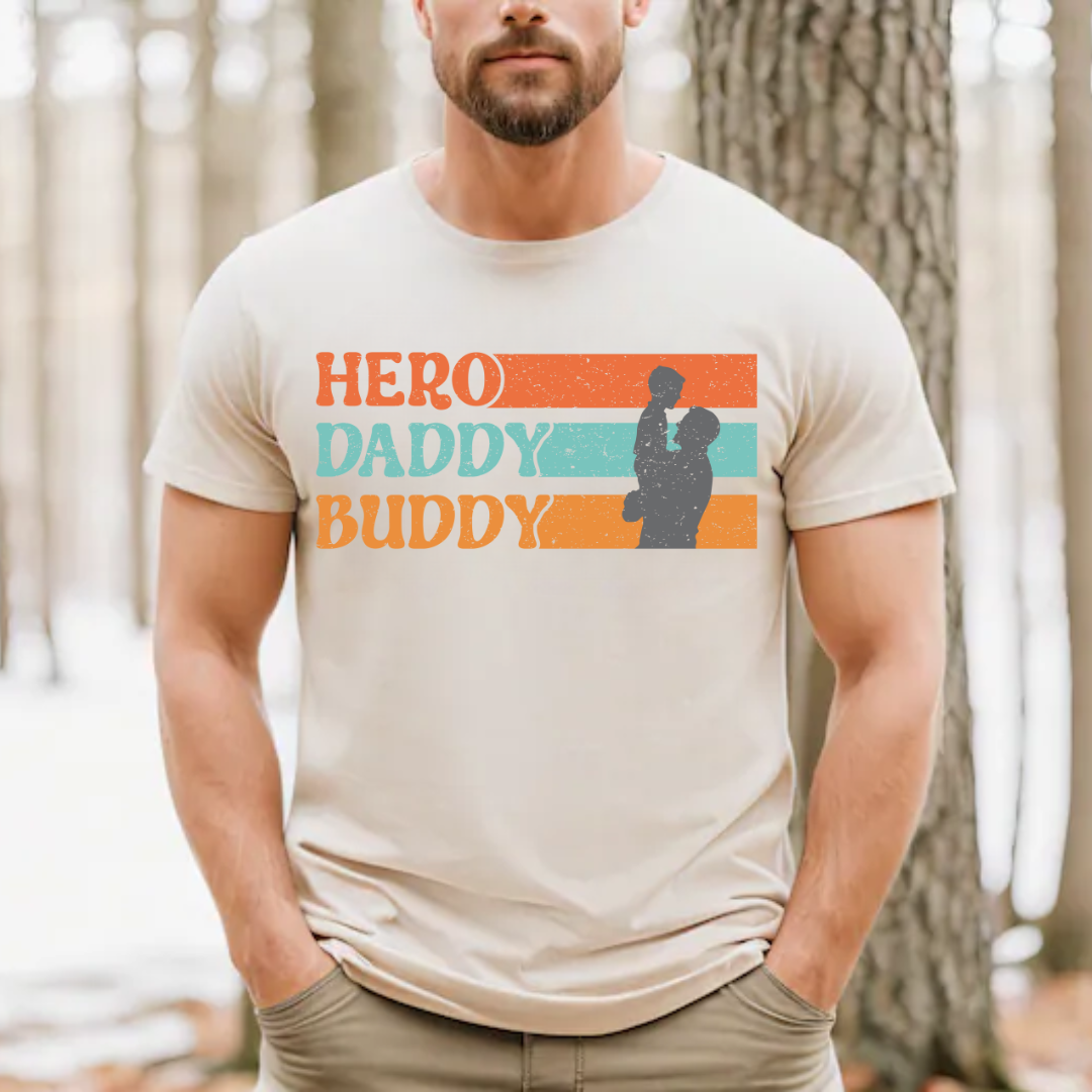 Hero, Daddy, Buddy