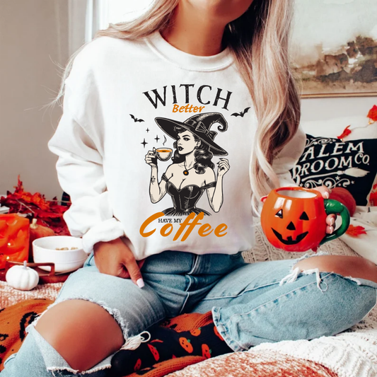 Witch Better Bring My Coffee