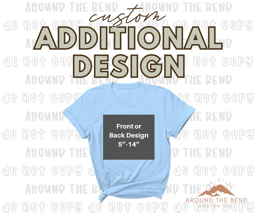 Custom Additional Design