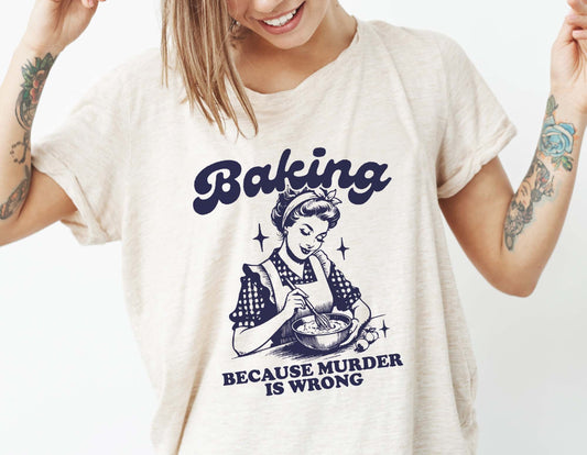 Baking - Because Murder is Wrong