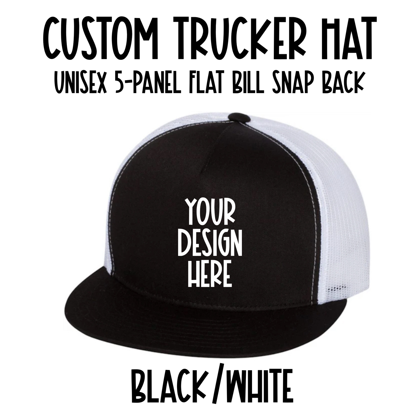 Custom Trucker Hat - Snap Back