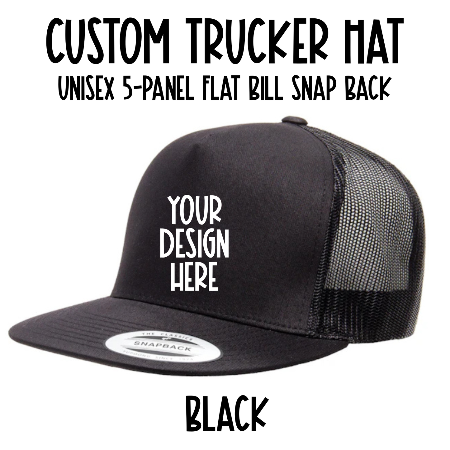 Custom Trucker Hat - Snap Back