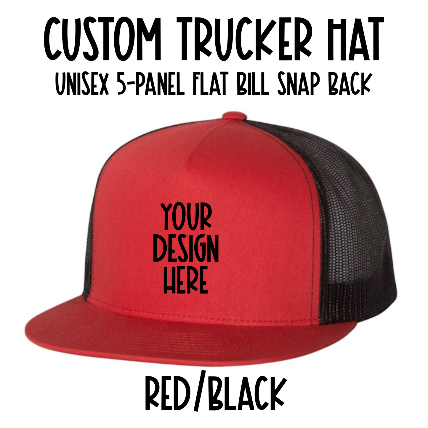 Custom Trucker Hat - Snap Back