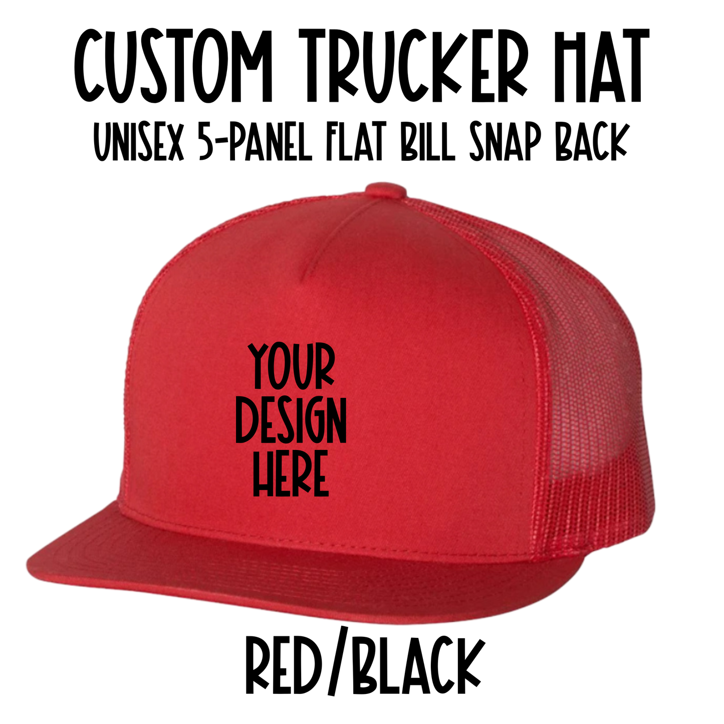 Custom Trucker Hat - Snap Back