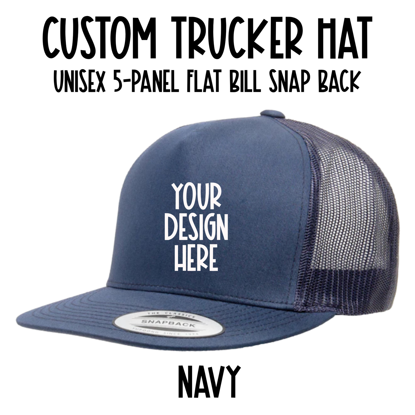 Custom Trucker Hat - Snap Back