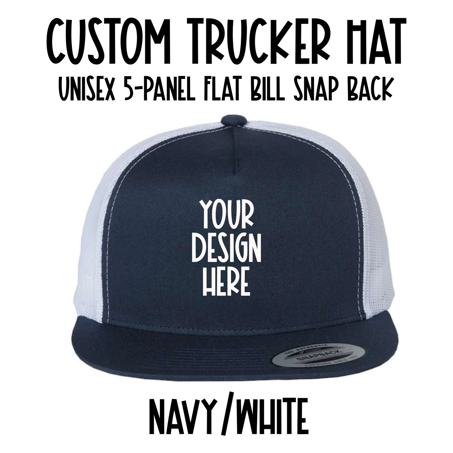 Custom Trucker Hat - Snap Back
