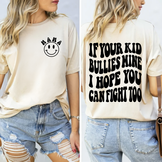 If Your Kid Bullies Mine